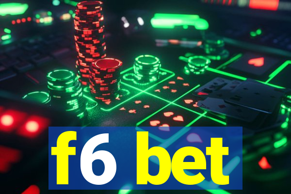 f6 bet